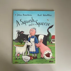 A Squash and a Squeeze / Julia Donaldson & Axel Scheffler